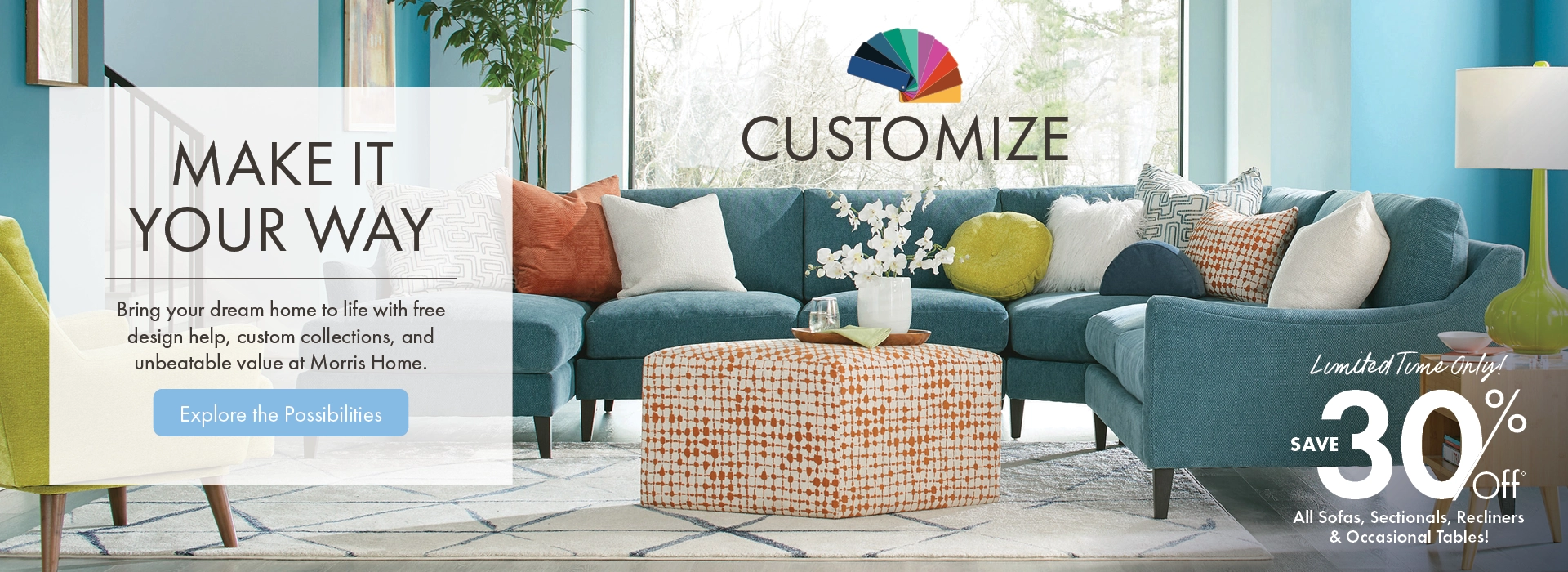 Customize your furniture your way at Morris Home – Bring your dream home to life with free design help, custom collections, and unbeatable value.