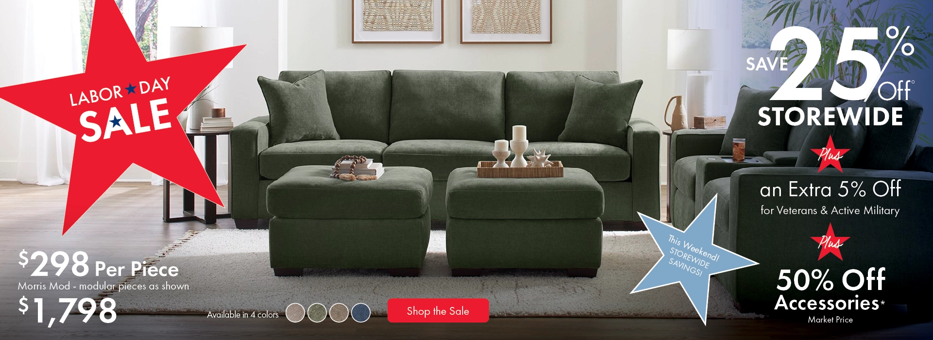Labor Day Sale at Morris Home – Get 25% off storewide, plus an extra 5% off for veterans and active military, and enjoy 50% off all accessories.