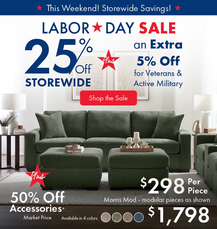 Labor Day Sale at Morris Home – Get 25% off storewide, plus an extra 5% off for veterans and active military, and enjoy 50% off all accessories.