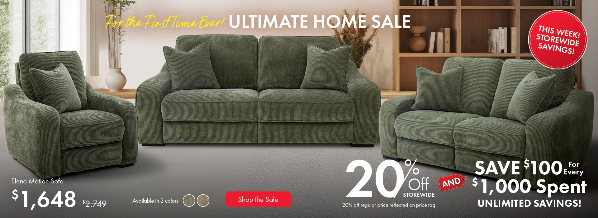 Ultimate Home Sale at Morris Home – save 20% storewide and $100 for every $1,000 spent. Shop now for unlimited savings.