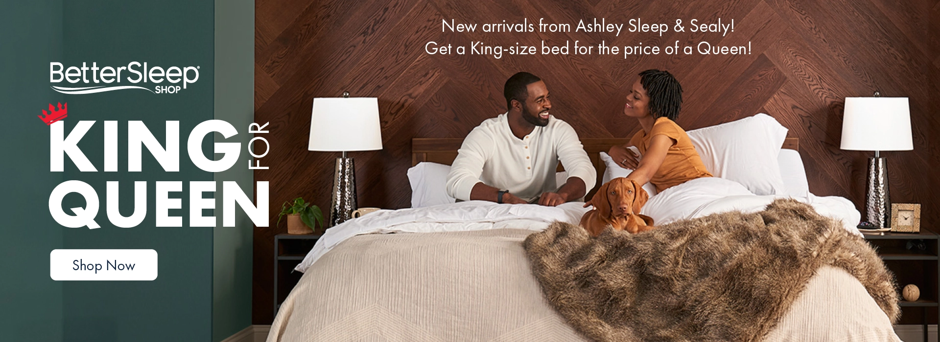 Better Sleep Shop inside Morris Home and Ashley – Get a king-size bed for the price of a queen. Discover new arrivals from Ashley Sleep and Sealy.