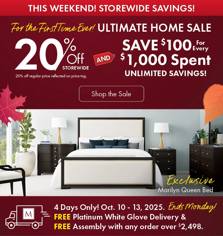 Ultimate Home Sale at Morris Home – save 20% storewide and $100 for every $1,000 spent. Shop now for unlimited savings.