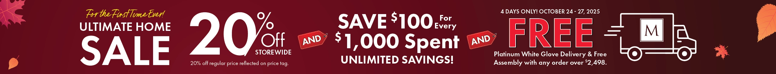 Ultimate Home Sale at Morris Home – Save 20% storewide for the first time ever plus get $100 off every $1,000 spent. Shop furniture deals now.