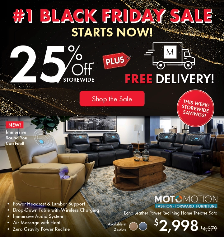 Black Friday Sale starts now at Morris Home — 25% Off Storewide, 30%–50% Off Doorbusters, plus Free Furniture and Free Delivery. Shop Now.