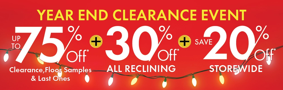 Year End Clearance Event at Morris Home—save up to 75% on clearance, floor samples, and last-one items, plus 30% off all reclining furniture and 20% off storewide. Shop furniture deals now.