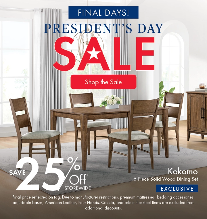 President’s Day Sale. Save 25% off storewide. Shop the sale now.