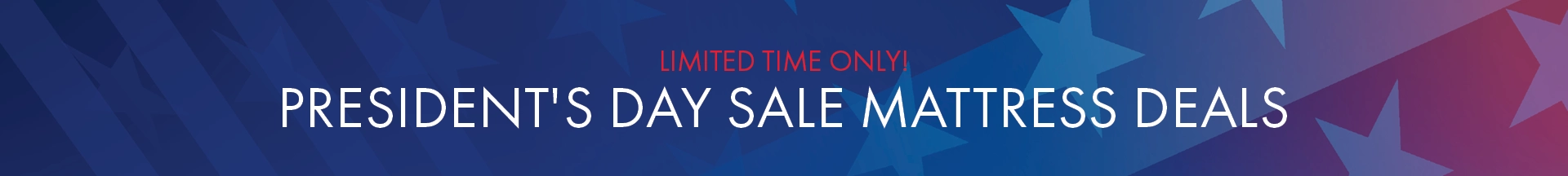 Better Sleep Shop – Limited Time Only! President's Day Sale Mattress Deals on top brands for your best night’s sleep.