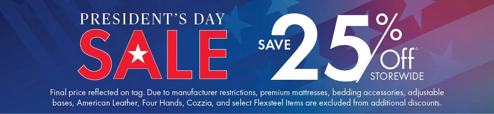 President's Day Sale—save 25% off storewide. Shop now.