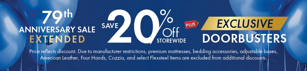 79th Anniversary Sale Extended—save 20% off storewide plus exclusive doorbusters. Shop now.