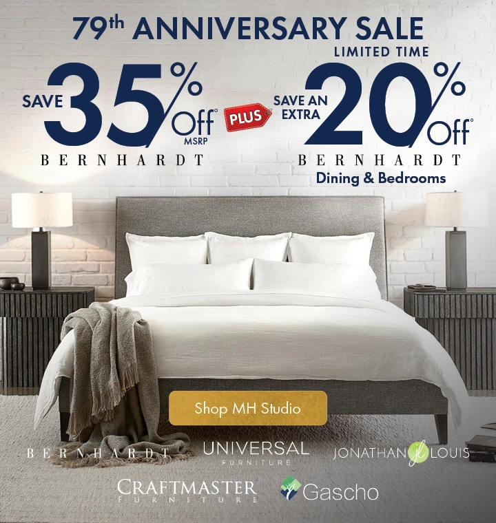 MH Studio at Morris Home promotion: Save 35% on Bernhardt plus an extra 20% on Bernhardt dining and bedroom furniture for a limited time. Shop luxury for less.