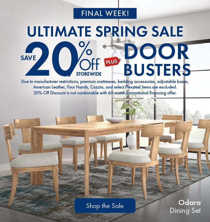Ultimate Spring Sale: Save 20% storewide plus doorbusters. Shop dining on sale.