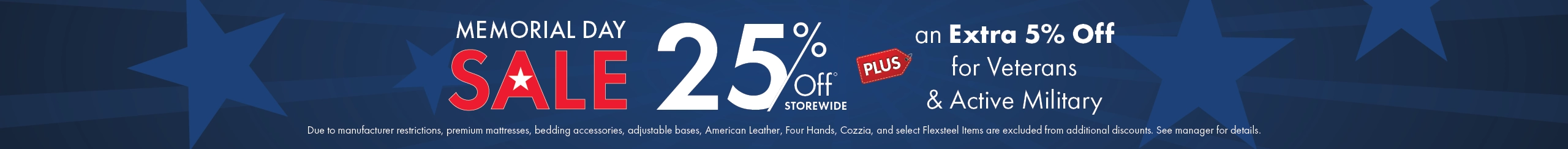Memorial Day Sale—25% off storewide plus an extra 5% off for Veterans and Active Military. Shop now.