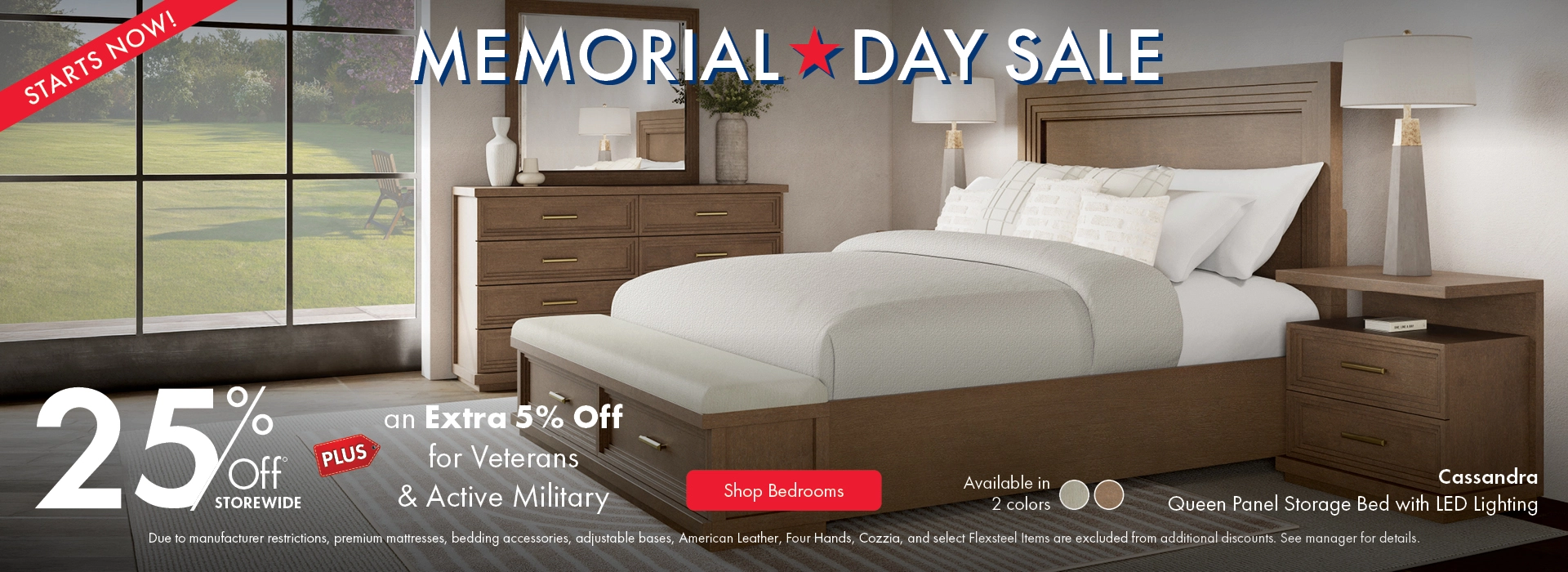 Memorial Day Sale: Save 25% storewide plus an extra 5% off for Veterans and Active Military. Shop bedrooms on sale.