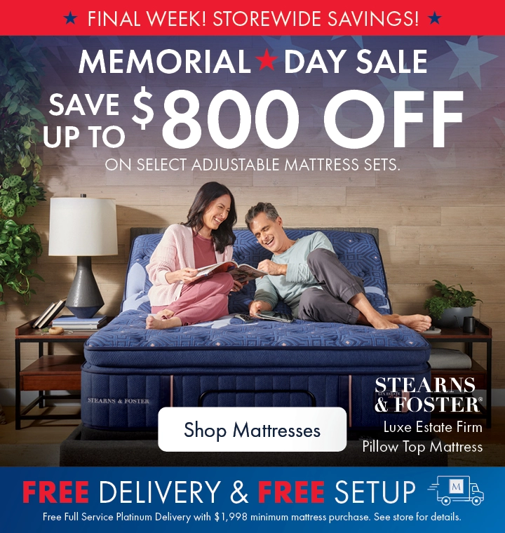 Memorial Day Mattress Sale at Morris Home and Ashley—save up to $800 off on select Stearns & Foster adjustable mattress sets with free delivery and setup. Shop all mattresses on sale.