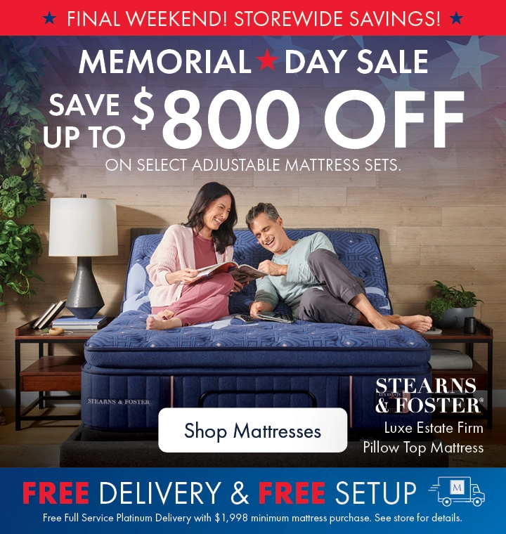 Memorial Day Mattress Sale at Morris Home and Ashley—save up to $8000 on select Stearns & Foster adjustable mattress sets with free delivery and setup. Shop all mattresses on sale.