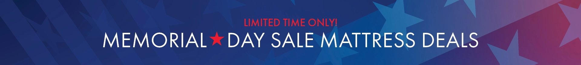 Better Sleep Shop – Limited Time Only! Memorial Day Sale Mattress Deals on top brands for your best night’s sleep.