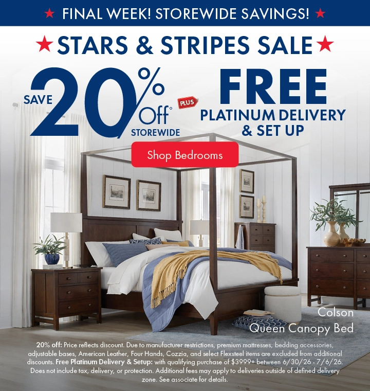 Morris Home Stars & Stripes Sale save 20% off storewide, and Free Platinum Delivery and Setup. Shop Bedrooms.