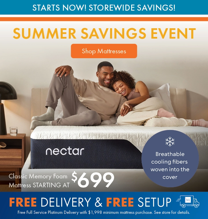 Summer Savings Event at Morris Home and Ashley—Nectar Mattresses starting at $699 plus Free Delivery and Free Setup. Shop all mattresses on sale.