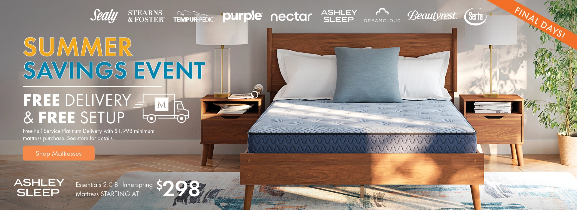Summer Saving Event at Morris Home and Ashley—Ashley Sleep Mattress starting at $298 + Free Delivery and Free Setup. Shop all mattresses on sale.