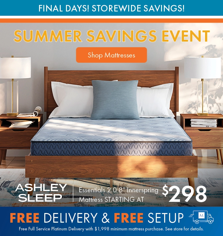 Summer Saving Event at Morris Home and Ashley—Ashley Sleep Mattress starting at $298 + Free Delivery and Free Setup. Shop all mattresses on sale.