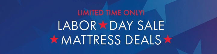 Better Sleep Shop – Limited Time Only! Labor Day Sale Mattress Deals on top brands for your best night’s sleep.