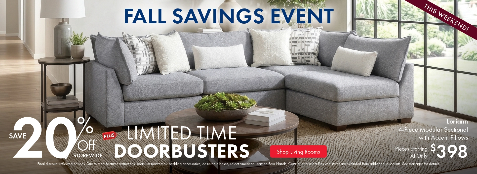 Morris Home Fall Savings Event save 20% off Storewide plus limited time doorbusters. Shop Living Rooms.