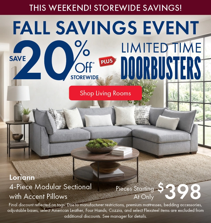 Morris Home Fall Savings Event save 20% off Storewide plus limited time doorbusters. Shop Living Rooms.