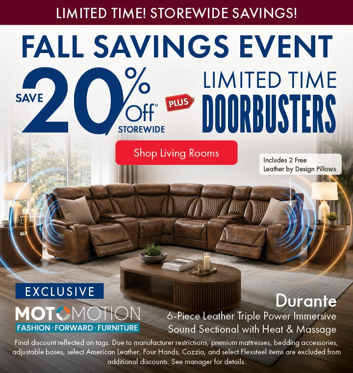 Morris Home Fall Savings Event save 20% off Storewide plus limited time doorbusters. Shop Living Rooms.