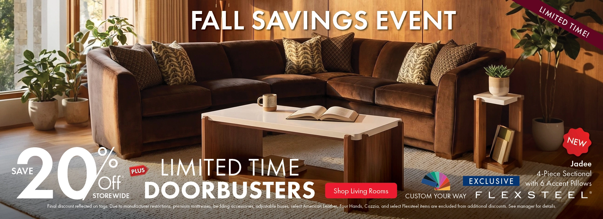 Morris Home Fall Savings Event save 20% off Storewide plus limited time doorbusters. Shop Living Rooms.