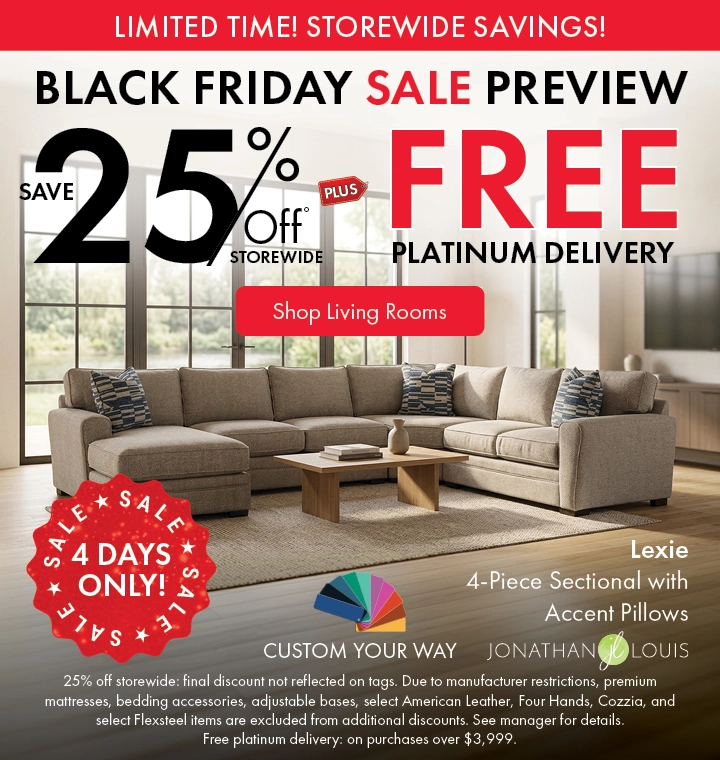 Morris Home Black Friday Sale Preview save 25% off Storewide plus Free Platinum Delivery. Shop Living Rooms.
