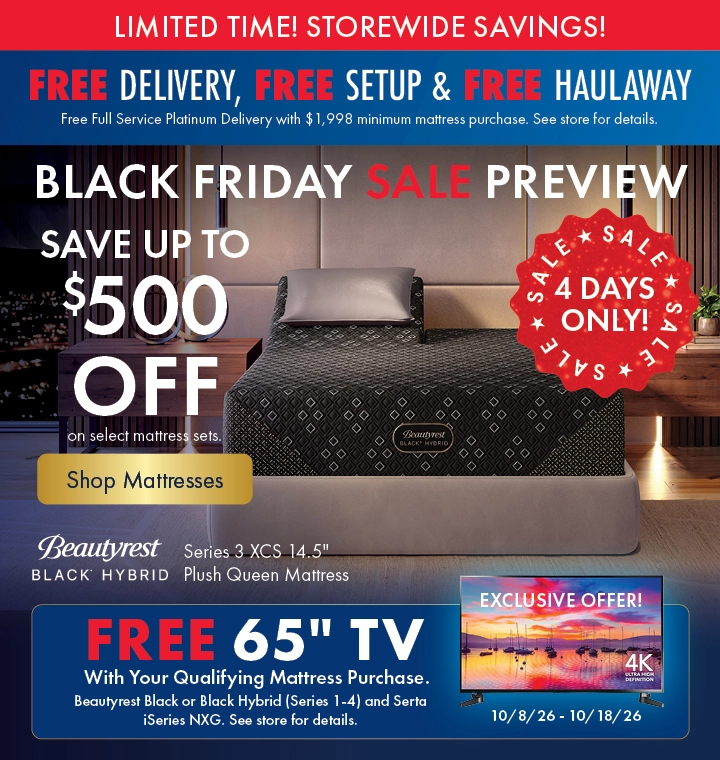 Black Friday Sale Preview at Morris Home and Ashley—Save up to $500 off on select mattress sets plus Free TV plus Free Delivery and Free Setup. Shop all mattresses on sale.