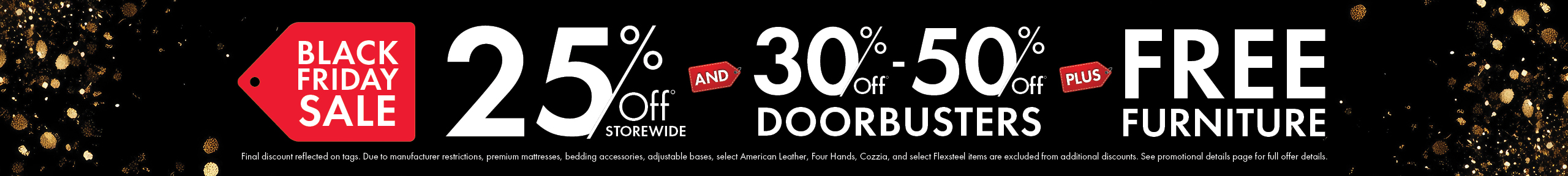 Black Friday Sale at Morris Home! Save 25% off storewide, 30%–50% off doorbusters, PLUS FREE furniture with qualifying purchases! Exclusions apply. Shop the Black Friday Sale today!